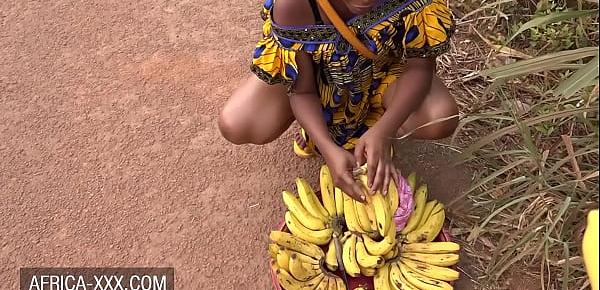  Black banana seller girl seduced for a hot sex